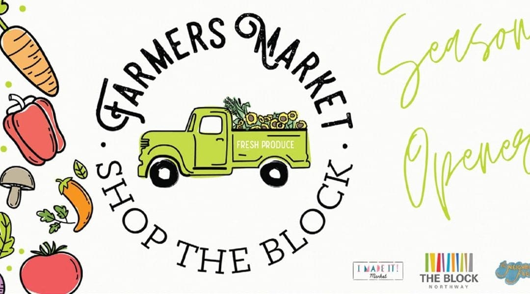 The Block Farmer’s Market Featured in June 2020 Issue of Northern Connection Magazine