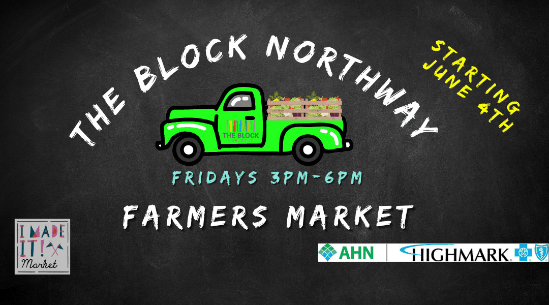 Farmers Market begins 4th Season at The Block Northway