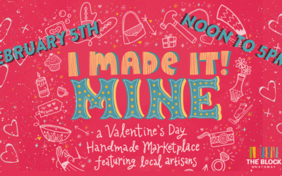 “I Made It ! Mine” Brings Artisan Handmade Valentine’s Day Gifts to The Block Northway