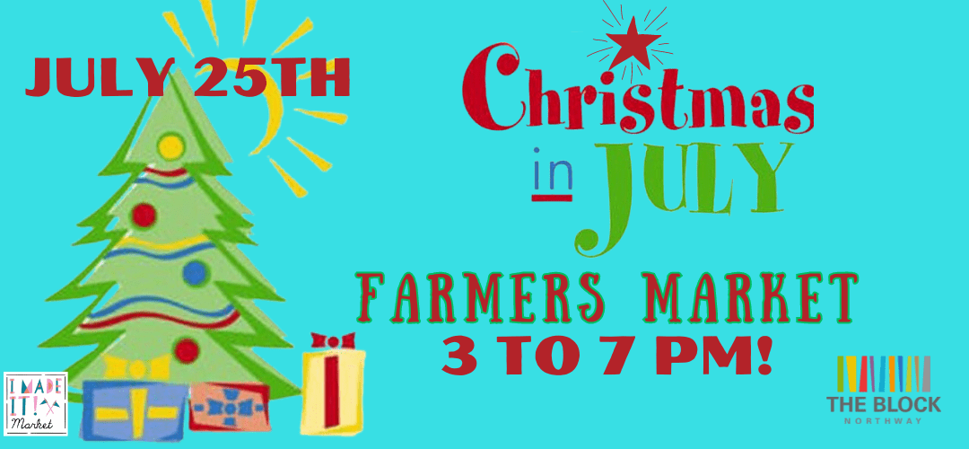 Christmas in July at The Block Northway Farmers Market