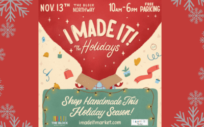 “I Made It!” Market for The Holidays at The Block Northway